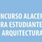 9° Concurso Alacero para estudiantes de arquitectura 2016